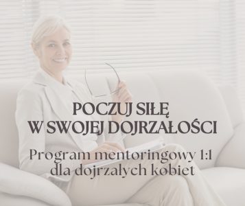POCZUJ SIŁĘ W SWOJEJ DOJRZAŁOŚCI (1)